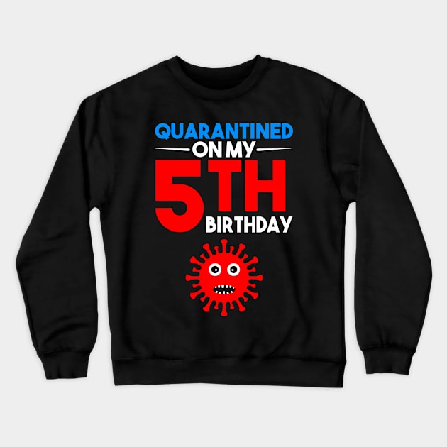 Quarantine On My 5th Birthday Crewneck Sweatshirt by llama_chill_art